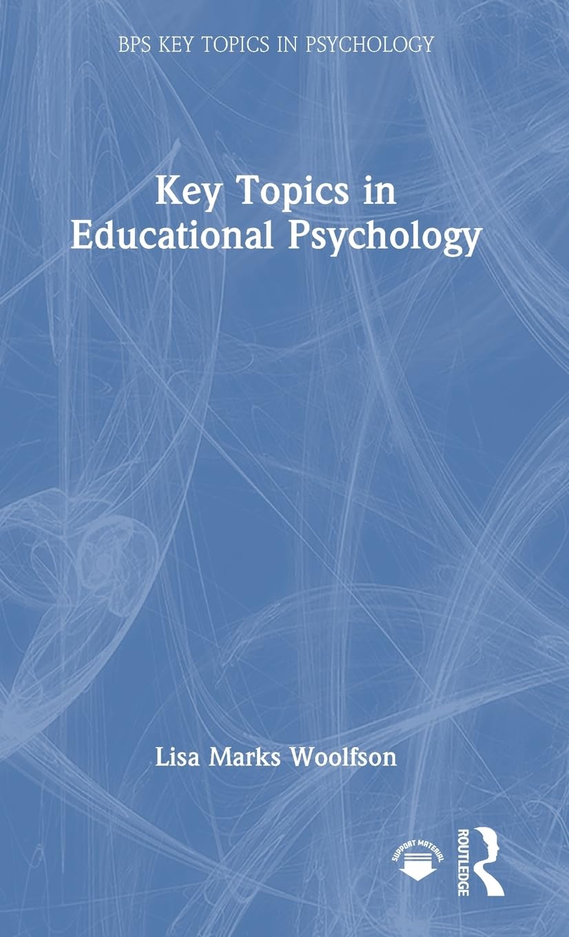 Key Topics in Educational Psychology (Bps Key Topics in Psychology)