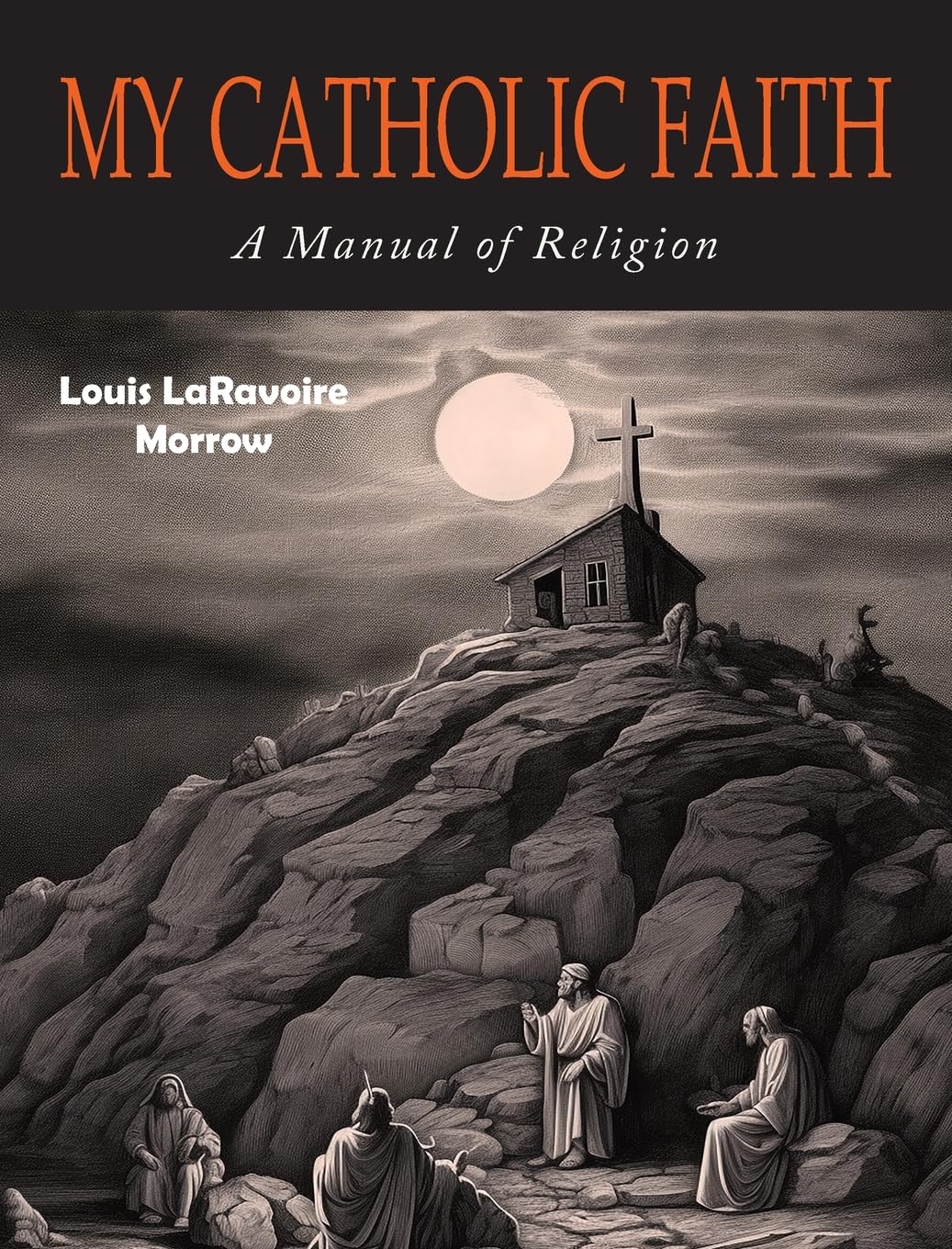 My Catholic Faith