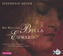 Die Welt von Bella und Edward (3 CDs)