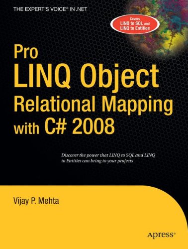 Pro LINQ Object Relational Mapping with C# 2008