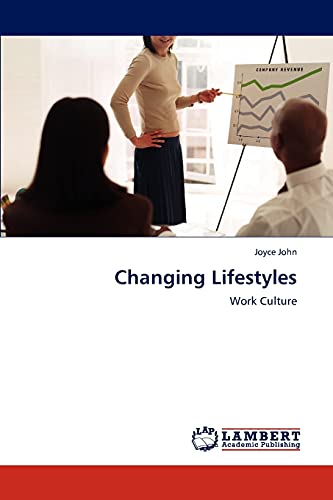 Changing Lifestyles: Work Culture