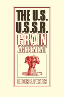 The US and USSR Grain Agreement