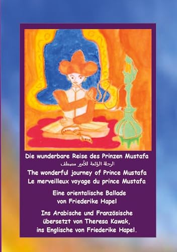 Die wunderbare Reise des Prinzen Mustafa: Eine Ballade in vier Sprachen