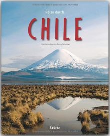 Reise durch CHILE - Ein Bildband mit über 230 Bildern - STÜRTZ Verlag