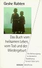 Das Buch vom heilsamen Leben, vom Tod und der Wiedergeburt