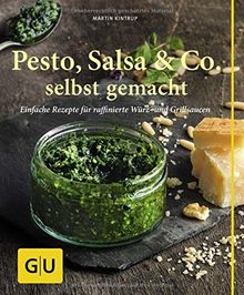 Pesto, Salsa & Co. selbst gemacht: Einfache Rezepte für Würz- und Grillsaucen von Kintrup, Martin | Buch | Zustand sehr gut