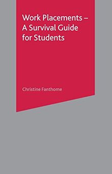Work Placements - A Survival Guide for Students (Macmillan Study Skills)