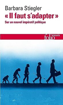 Il faut s'adapter : sur un nouvel impératif politique