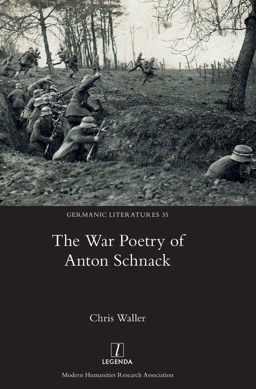 The War Poetry of Anton Schnack (Germanic Literatures, Band 35)