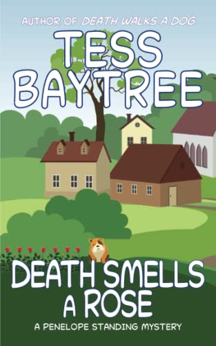 Death Smells a Rose: A Penelope Standing Mystery (Penelope Standing Mysteries, Band 3)