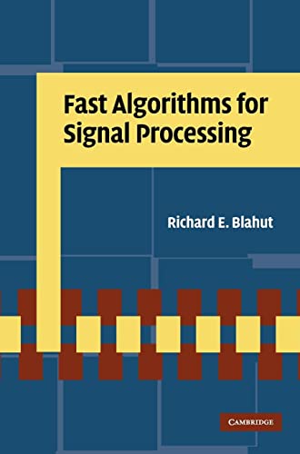 Blahut, Richard E. Fast Algorithms For Signal Processing