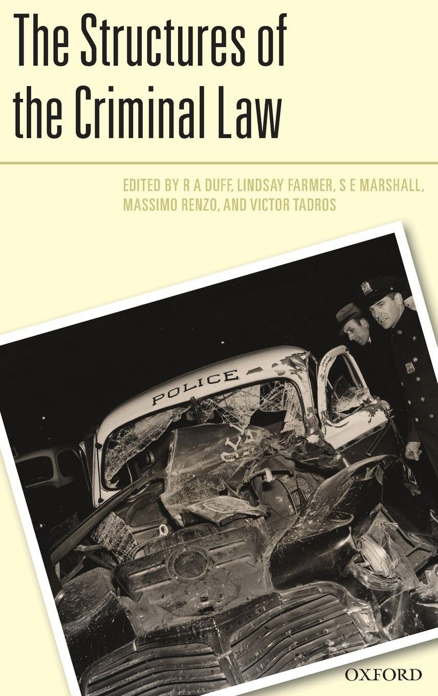 The Structures of the Criminal Law (Criminalization)