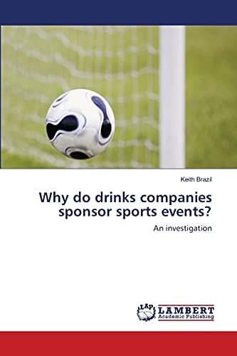 Why do drinks companies sponsor sports events?: An investigation