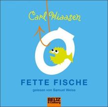 Fette Fische: Gelesen von Samuel Weiss. 5 CD Multibox, 6 Std. (Beltz & Gelberg - Hörbuch)