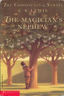 The Chronicles of Narnia The Magician's Nephew