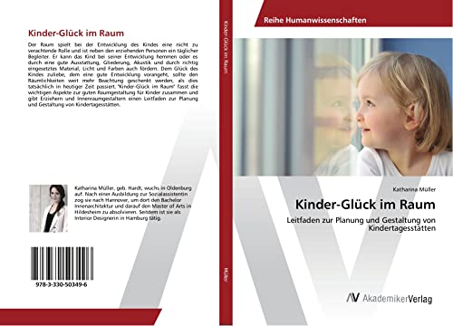 Kinder-Glück im Raum: Leitfaden zur Planung und Gestaltung von Kindertagesstätten