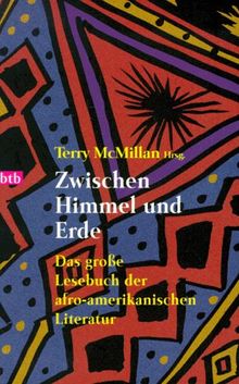 Zwischen Himmel und Erde. Das große Lesebuch der afro-amerikanischen Literatur.