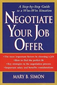 Negotiate Your Job Offer: A Step by Step Guide to a Win-win Situation