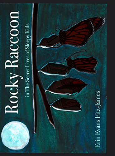 Rocky Raccoon: The Secret Lives of Sleepy Kids