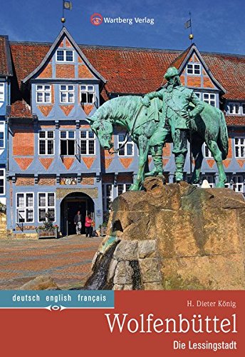 Wolfenbüttel - Die Lessingstadt: Farbbildband
