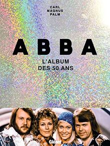 Abba : l'album des 50 ans
