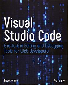 Visual Studio Code: End-to-End Editing and Debugging Tools for Web Developers