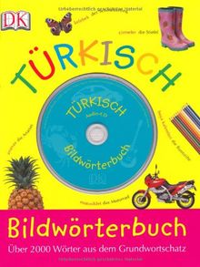Bildwörterbuch Türkisch: Über 200 Wörter aus dem Grundwortschatz