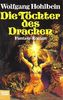 Die Töchter des Drachen: Der Drachen-Zyklus, Bd. 1