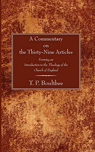 A Commentary on the Thirty-Nine Articles: Forming an Introduction to the Theology of the Church of England