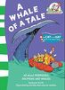 A Whale of a Tale! (The Cat in the Hat's Learning Library, Band 12)