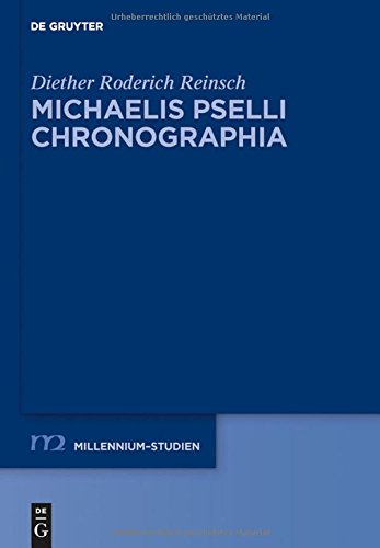 Michaelis Pselli Chronographia (Millennium-Studien / Millennium Studies, Band 51)