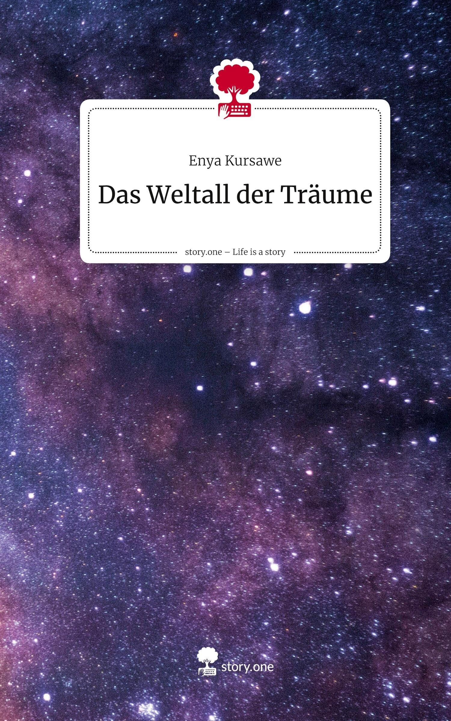 Das Weltall der Träume. Life is a Story - story.one