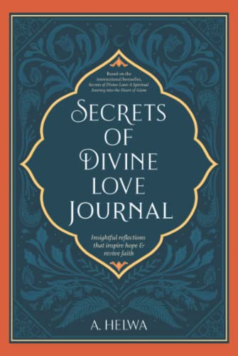 Secrets of Divine Love Journal: Insightful Reflections that Inspire Hope and Revive Faith