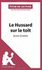 Le Hussard sur le toit de Jean Giono (Fiche de lecture): Résumé Complet Et Analyse Détaillée De L'oeuvre