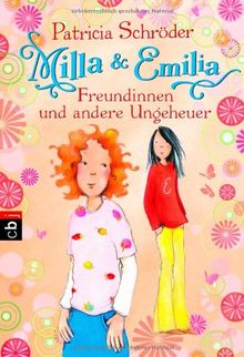 Milla und Emilia - Freundinnen und andere Ungeheuer: Band 3