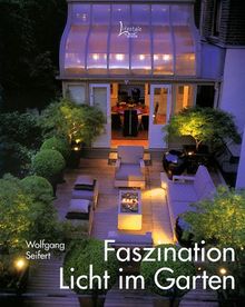 Faszination Licht im Garten