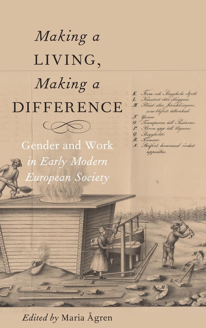 Making a Living, Making a Difference: Gender and Work in Early Modern European Society