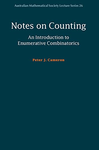 Cameron, Peter J. Notes On Counting, An Introduction To Enumerative Combinatorics (Australian Mathematical Society Lecture Series, Band 26)
