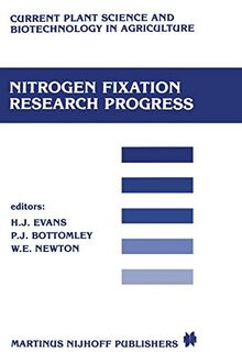 Nitrogen Fixation Research Progress: Proceedings of the 6th International Symposium on Nitrogen Fixation, Corvallis, O.R. 97331, August 4-10, 1985 ... and Biotechnology in Agriculture, 1, Band 1)