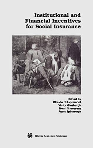 Institutional and Financial Incentives for Social Insurance