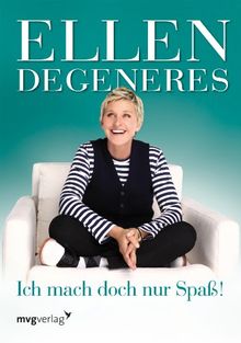 Ich mach doch nur Spaß!: Und andere Dinge, die Ihnen helfen könnten, es aber wahrscheinlich nicht tun