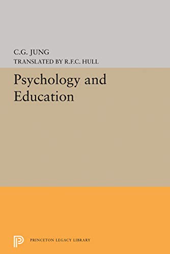 Jung, C. G. Psychology And Education (Princeton Legacy Library)