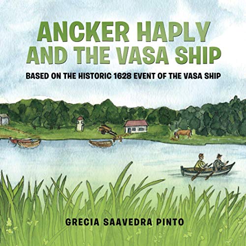 Ancker Haply and the Vasa Ship: Based on the historic 1628 event of the Vasa Ship