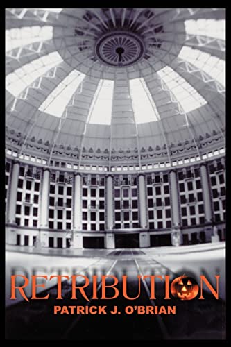 Retribution: Book Two of the West Baden Murders Trilogy