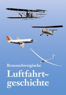 Braunschweigische Luftfahrtgeschichte