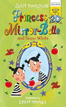 Princess Mirror-Belle and Snow White (World Book Day) von Donaldson, Julia | Buch | Zustand gut