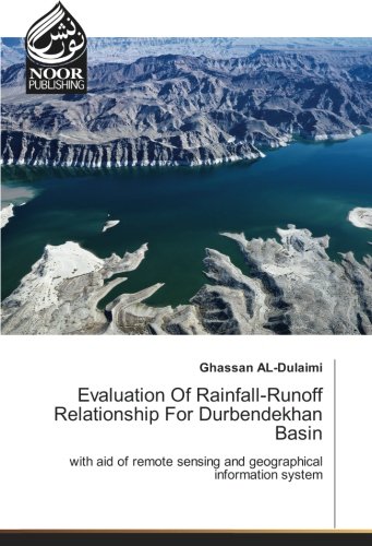 Evaluation Of Rainfall-Runoff Relationship For Durbendekhan Basin: with aid of remote sensing and geographical information system
