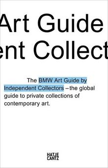 The Fourth BMW Art Guide by Independent Collectors