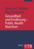 Gesundheit und Ernährung - Public Health Nutrition (Uni-Taschenbücher M)