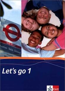 Let's go. Englisch als 1. Fremdsprache. Lehrwerk für Hauptschulen: Let's Go 1. Schülerbuch Hauptschulen. Baden-Württemberg